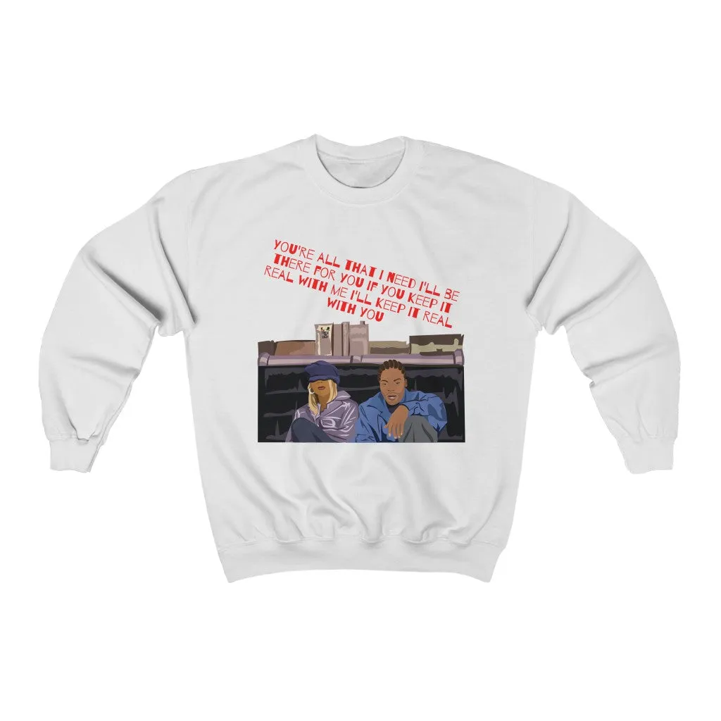 Meth and Mary You're all I need - (Unisex) Crewneck Sweatshirt